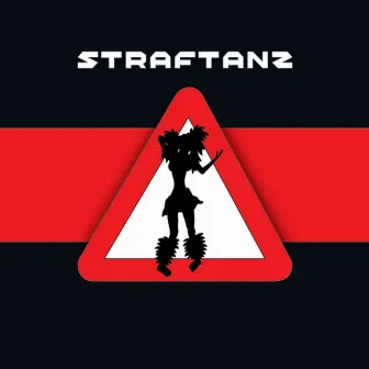 Straftanz by Straftanz