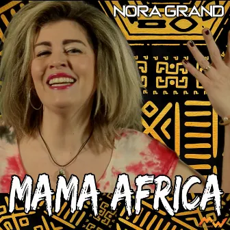 Mama Africa by Nora Grand