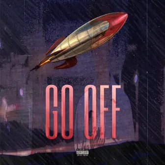 GO OFF by Unknown Artist