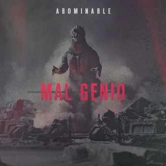 Mal Genio by Abominable