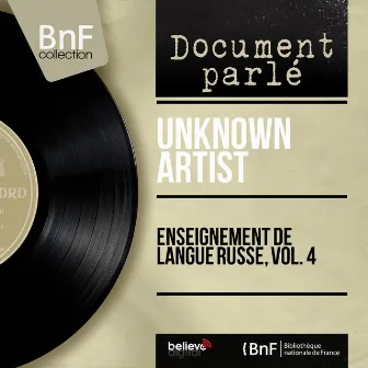 Enseignement de langue russe, vol. 4 (Mono Version) by The Unknown Artist