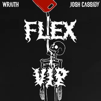 FLEX (V.I.P.) by WRAITH