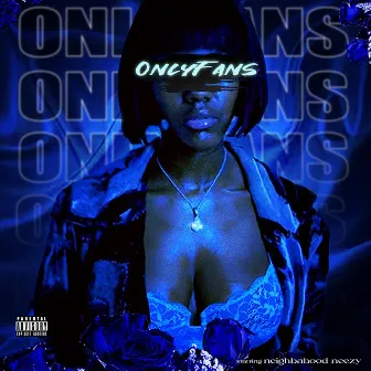 OnlyFans Chixtape by Neighbahood Neezy