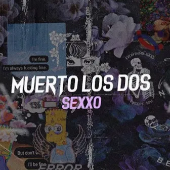 Muerto Los Dos by Sexxo