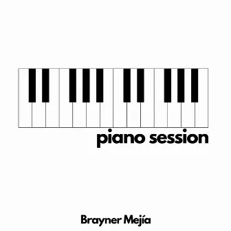 Piano Session by Brayner Mejía