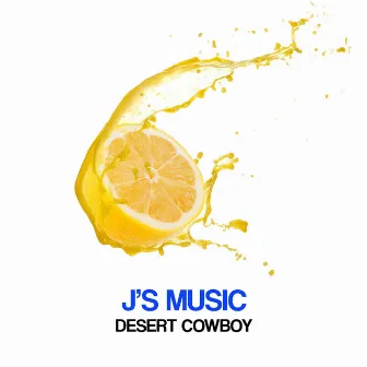 Desert Cowboy by J's Music