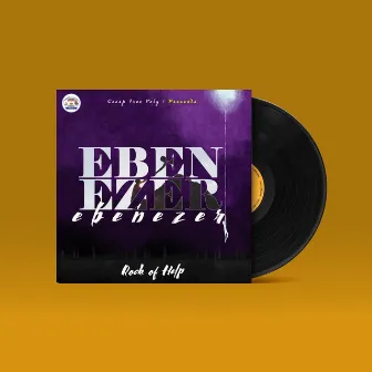 Ebenezer (Rock Of Help) by Ebenezer