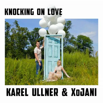 Knocking on Love by Karel Ullner