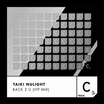 Back 2 U (VIP Mix) by Taiki Nulight