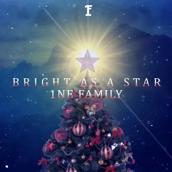 Bright As a Star by 1ne Family