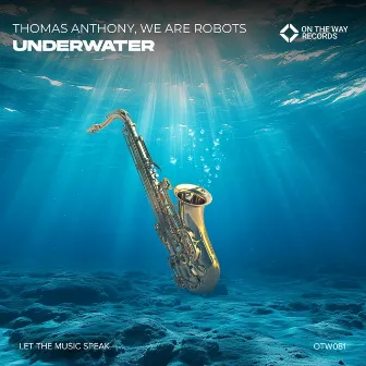 Underwater by We Are Robots