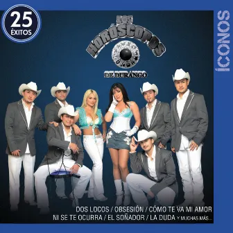 Íconos 25 Éxitos by Los Horóscopos De Durango