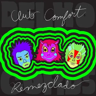 Remezclado by Club Comfort