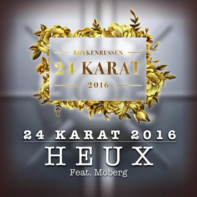 24 Karat 2016 (feat. Moberg)