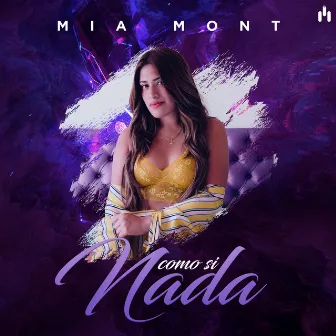 Como Si Nada by Mia Mont