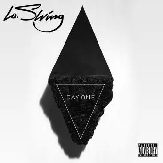 Day One by Lo Swing