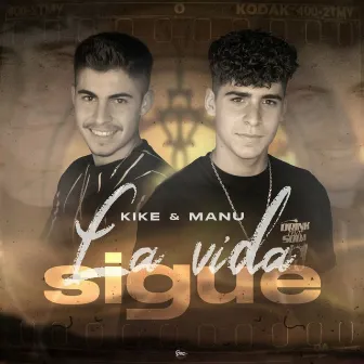 La Vida Sigue by Kike & Manu