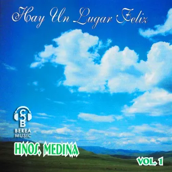 Hay un Lugar Feliz, Vol. 1 by Hnos. Medina