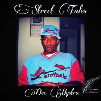 Street Tales by Dee Mystro