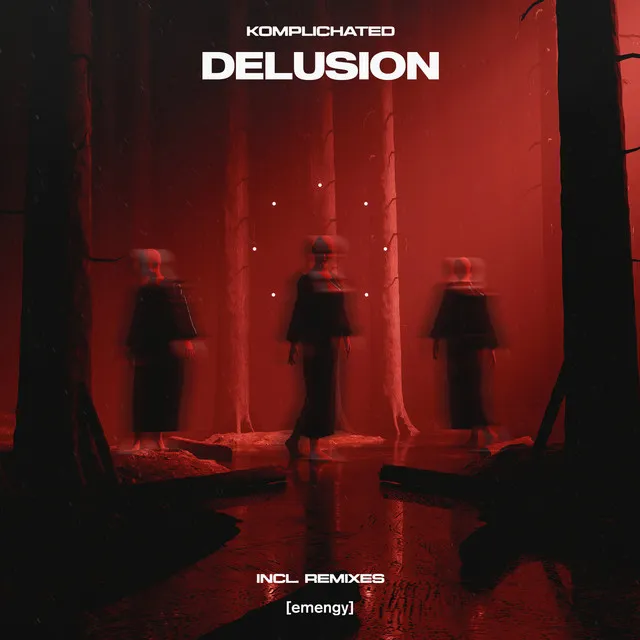 Delusion - Original Mix