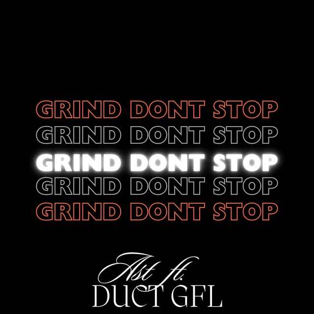 Grind Don't Stop