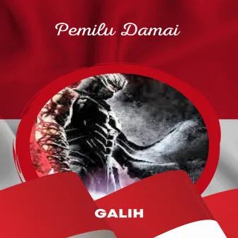 Pemilu Damai by Galih