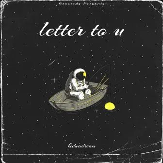 letter to u by kidwadream