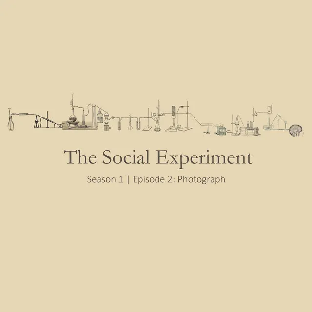 Photograph | the Social Experiment (S1E2)