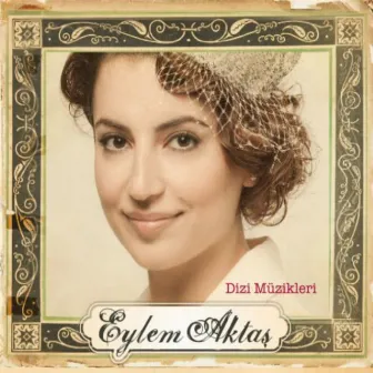 Eylem Aktaş Dizi Müzikleri by Eylem Aktaş