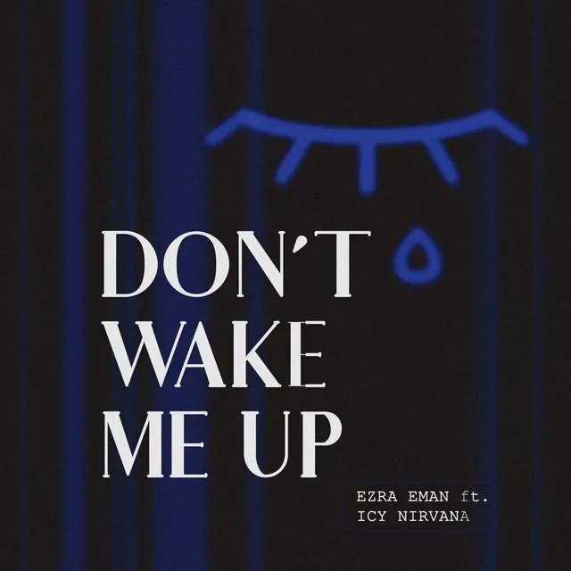 Don't Wake Me Up