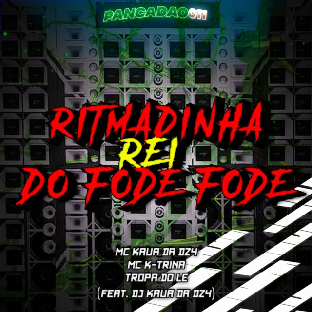 RITMADINHA REI DO FODE FODE