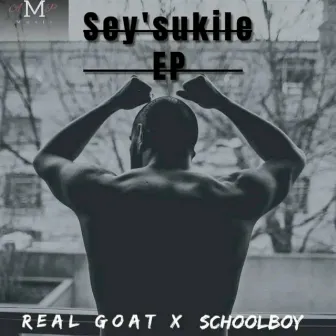 Sey'sukile Ep by Schoolboy