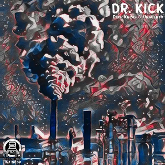 Deep Krisis / Ungüento by Dr. Kick