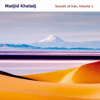 Sounds of Iran, Vol. 1 by Madjid Khaladj