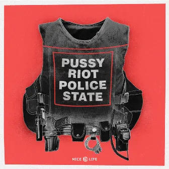 Police State by Pussy Riot