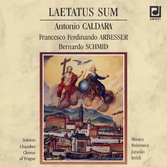 Caldara, Arbesser, Schmid: Laetatus Sum by Ludmila Vernerova-Novakova