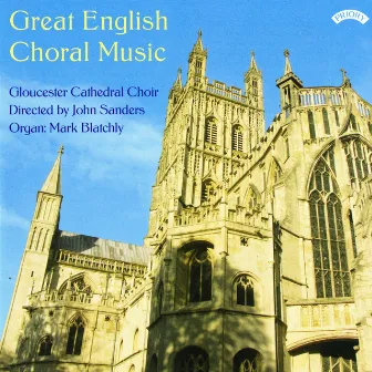 Great English Choral Music by John Sanders