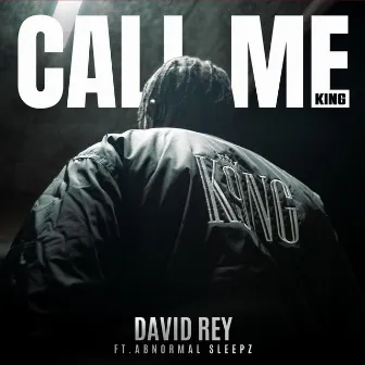 Call Me King by David Rey