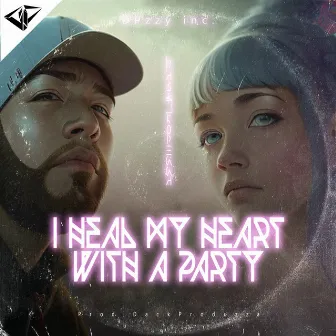 I Heal My Heart with a Party by DackProduzza