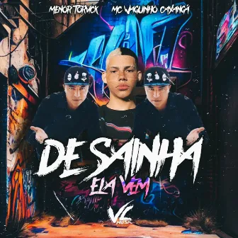 De Sainha Ela Vem by Mc Waguinho Caxangá