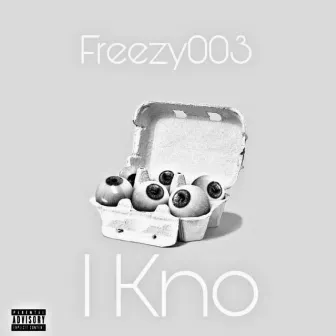 I Know by Freezy003