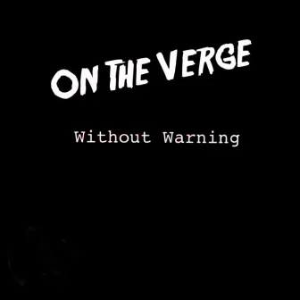 On the Verge by Without Warning