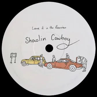 Leave It in the Rearview by Shaolin Cowboy