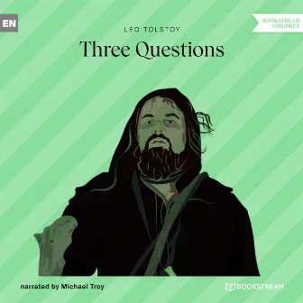 Three Questions (Unabridged) by Michael Troy