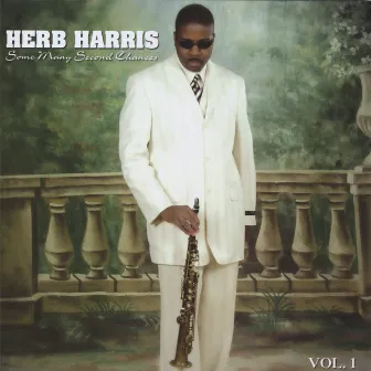 Some Many Second Chances Vol 1 by Herb Harris