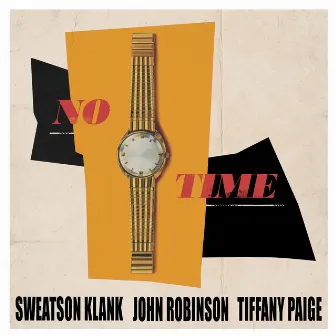 No Time by Sweatson Klank