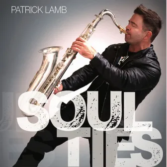 Soul Ties by Patrick Lamb