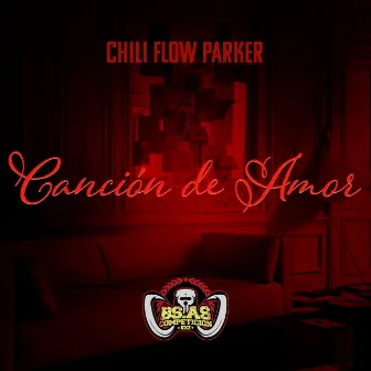 Canción de amor by Chili Parker