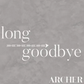 Long Goodbye by Archer