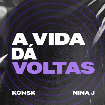 A VIDA DÁ VOLTAS by KONSK